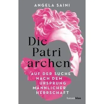 Die Patriarchen - Saini, Angela