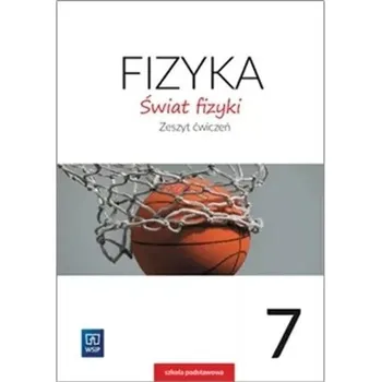 Świat fizyki zeszyt ćwiczeń klasa 7 szkoła podstawowa