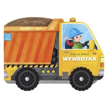 První čtění Świat na kółkach. Wywrotka - Michalec Bogusław