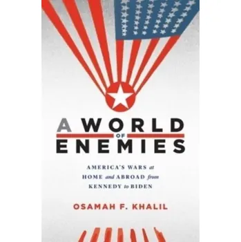 Populárně naučná literatura pro dospělé A World of Enemies - Khalil, Osamah F
