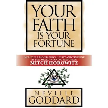 Osobní rozvoj Your Faith is Your Fortune - Goddard, Neville [EN] (2021, Brožovaná, G&D Media)