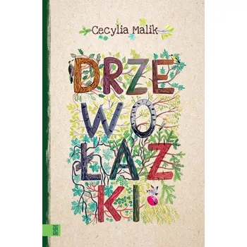 Pohádka Drzewołazki - Malik Cecylia