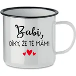 BABI, DÍKY, ŽE TĚ MÁM! - bílý plecháček 350 ml