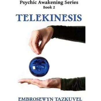 Umění Telekinesis – Embrosewyn Tazkuvel (EN)