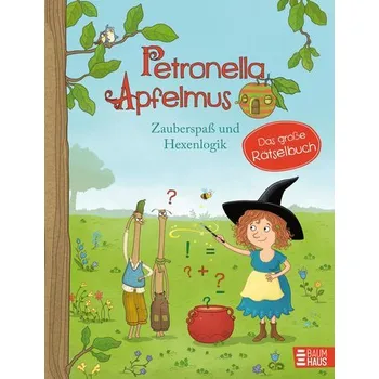První čtění Petronella Apfelmus - Zauberspaß und Hexenlogik. Das große Rätselbuch - Städing, Sabine