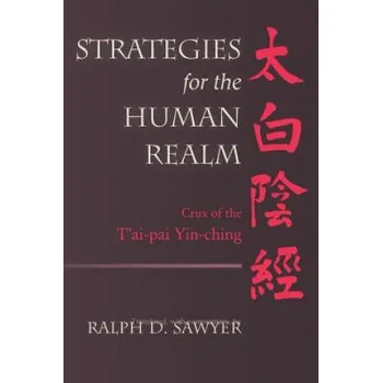 Kniha Strategies for the Human Realm: Crux of the T'ai-pai Yin-ching – Ralph D Sawyer (EN)