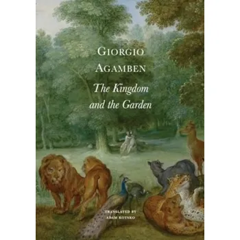 The Kingdom and the Garden - Giorgio Agamben [EN] (2024, Brožovaná, Seagull Books London Ltd)