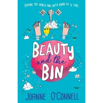 Beauty and the Bin - O'Connell, JoAnne