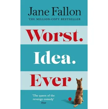 Beletrie pro dospělé Worst Idea Ever - Jane Fallon