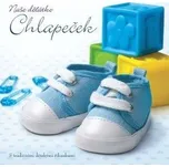 NAŠE DĚŤÁTKO CHLAPEČEK -