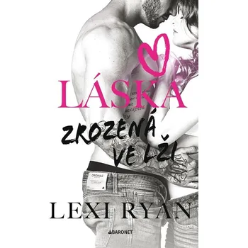 Láska zrozená ve lži - Lexi Ryanová