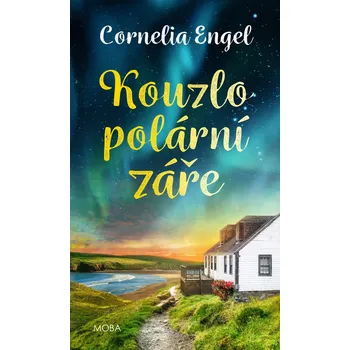 Kouzlo polární záře - Cornelia Engel