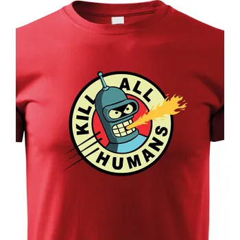 Chlapecké tričko Dětské triko Bender kill all humans, Barva Červená, Velikost 158 cm/12 roků, Canvas Dětské tričko Bezvatriko.cz 2460