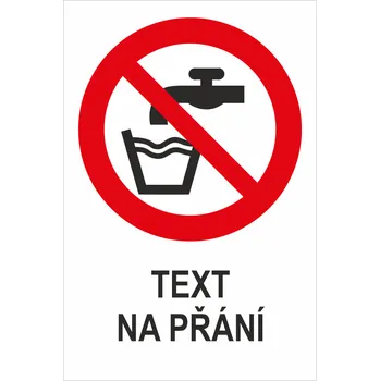 Značení Voda nevhodná k pití - Váš text samolepící PVC fólie 150 x 100 mm