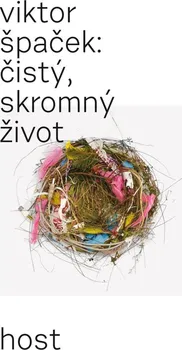 Čistý, skromný život - Viktor Špaček (2022, brožovaná)