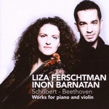 Zahraniční hudba CD Liza Ferschtman: Schubert-Beethoven. Works For Piano And Violin 2007