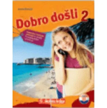 Německý jazyk Dobro do?li 2 - Kroatisch als Fremdsprache Arbeitsbuch 2 Grammatik- und Arbeitsbuch 2 gramatika i rje?enja zadataka za ucenje hrvatskog jezika za stra – Jasna Bare?ic (DE)