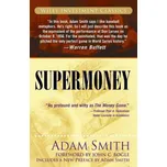 Supermoney – Adam Smith,John C. Bogle (EN)