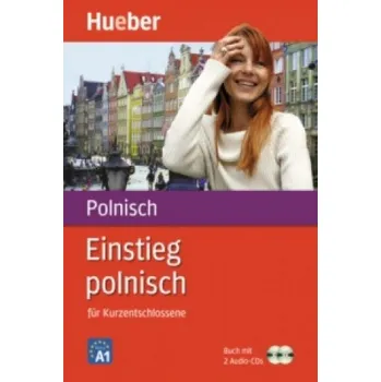 Německý jazyk Einstieg polnisch, m. 1 Buch, m. 1 Audio-CD: für Kurzentschlossene / Paket: Buch + 2 Audio-CDs – Christof Kehr,Hedwig Nosbers,Matthias Öhler (DE)