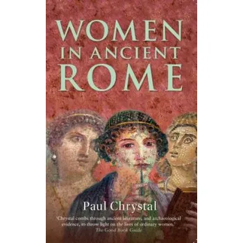 Women in Ancient Rome – Paul Chrystal (EN)