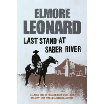 Last Stand at Saber River – Leonard Elmore (EN)