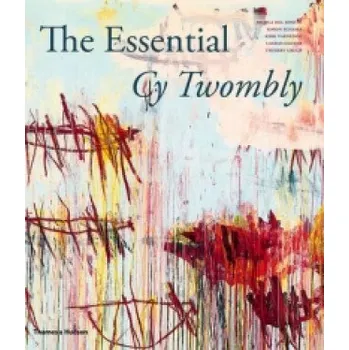 Populárně naučná literatura pro dospělé Essential Cy Twombly – Nicola del Roscio (EN)