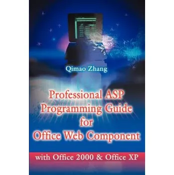 Technika Professional ASP Programming Guide for Office Web Component – Zhang (EN)