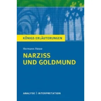 Cizojazyčná kniha Hermann Hesse 'Narziss und Goldmund': Textanalyse und Interpretation. Klasse 9-13. Realschule/Gymnasium. Mit vielen zusätzlichen Infos zum kostenlosen Download – Hermann Hesse (DE)