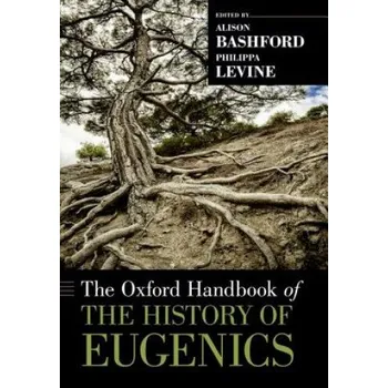 Oxford Handbook of the History of Eugenics – Alison Bashford (EN)