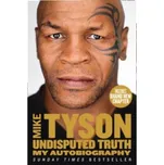 Undisputed Truth – Mike Tyson (EN)