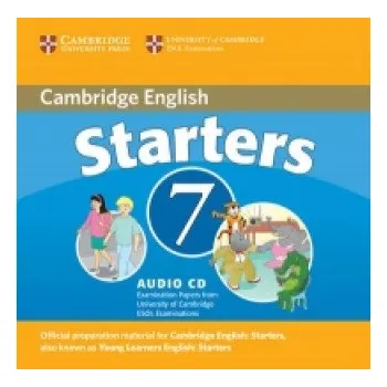 Kniha Cambridge Young Learners English Tests 7 Starters Audio CD: Examination Papers from University of Cambridge ESOL Examinations – Cambridge ESOL (EN)