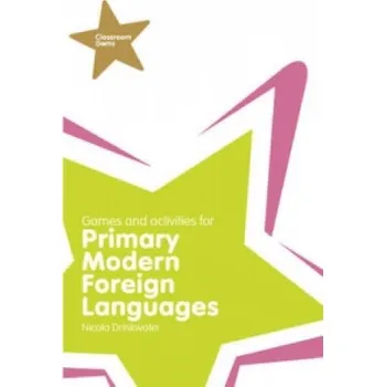 Classroom Gems: Games and Activities for Primary Modern Foreign Languages – Nicola Drinkwater (EN)