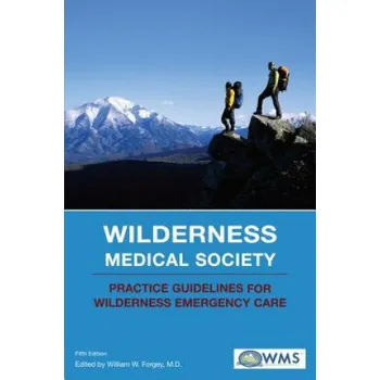 Wilderness Medical Society Practice Guidelines for Wilderness Emergency Care – Wilderness Medical Society (EN)