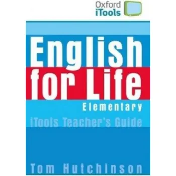 Anglický jazyk English for Life: Elementary: iTools: Digital resources for interactive teaching – Tom Hutchinson (EN)