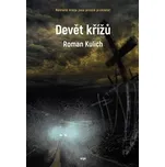 Devět křížů - Roman Kulich (2023, pevná)
