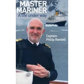 Umění Master Mariner – Philip Rentell (EN)