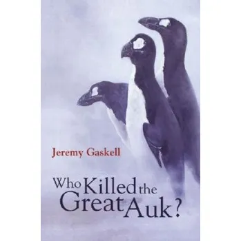 Who Killed the Great Auk? – Jeremy Gaskell (EN)