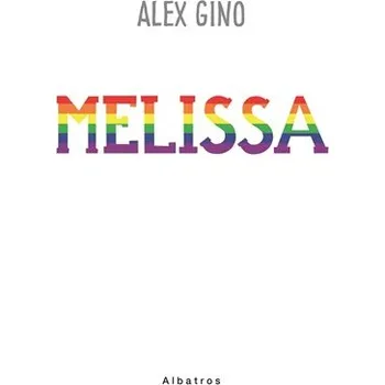 Melissa | Anežka Dudková, Alex Gino