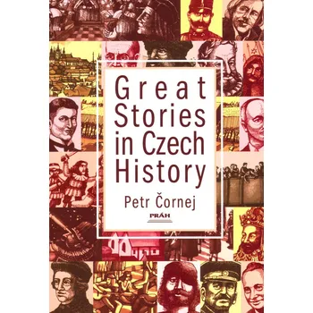 Great Stories in Czech History - Petr Čornej