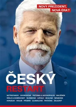 Český restart: Nový prezident, nová éra? - Tomáš Němeček a kol. (2023, brožovaná)