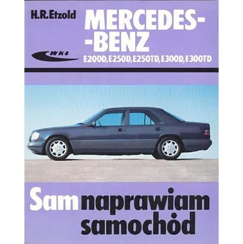 Mercedes-Benz E200D,E250D, E250 TD, E300D, E300TD - Hans-Rudiger Etzold