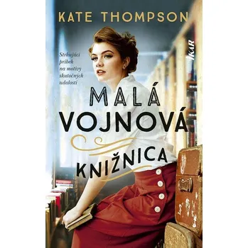 Kniha Malá vojnová knižnica - Kate Thompsonová (E-Kniha)