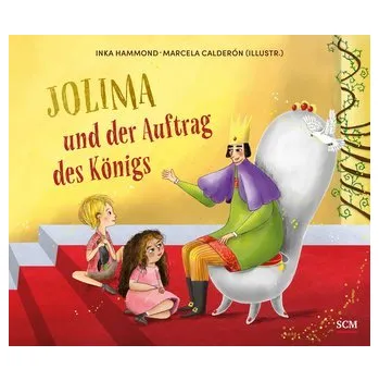 První čtění Jolima und der Auftrag des Königs - Hammond, Inka