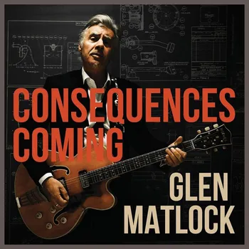 Zahraniční hudba Consequences Coming - Glen Matlock, [CD]