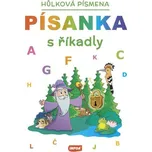 Písanka s říkadly: Hůlková písmena -…