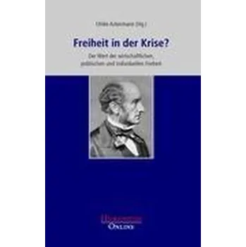 Freiheit in der Krise? - Ackermann, Ulrike
