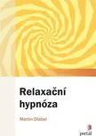 Relaxační hypnóza - Martin Dlabal…