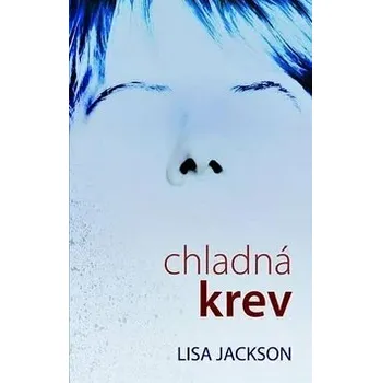 Chladná krev - Lisa Jackson