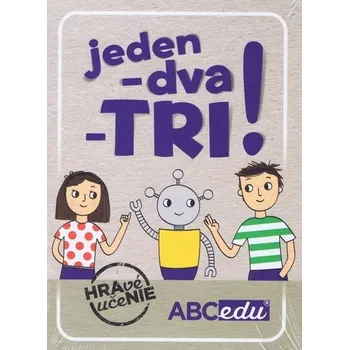 Bystrá hlava Jeden-dva-TRI!, 2. vyd. - Totkovičová, PhD. PaedDr. Martina