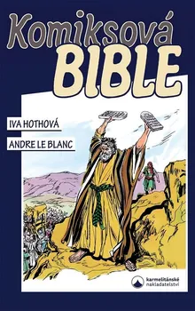 Komiks pro dospělé Komiksová bible - Iva Hothová (2014, pevná)
